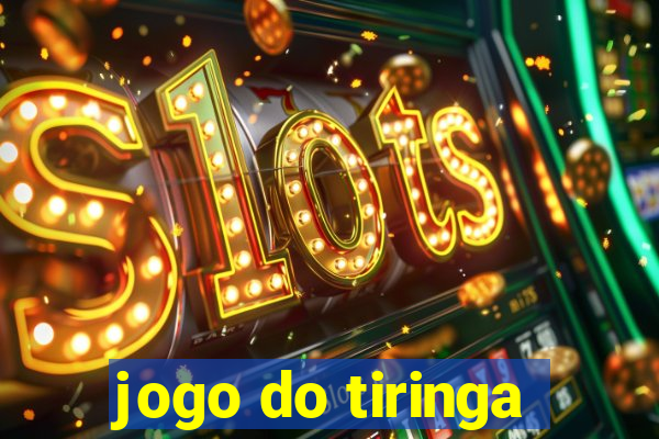 jogo do tiringa